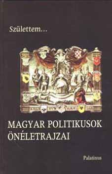 Csiff�ry Gabriella - Sz�lettem... Magyar politikusok �n�letrajzai