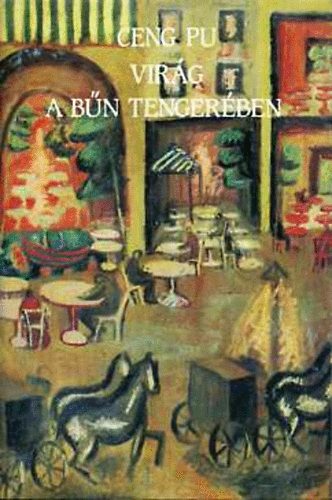 Ceng Pu - Vir�g a b�n tenger�ben