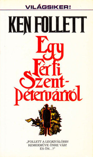 Ken Follett - Egy f�rfi Szent P�ter -v�rr�l