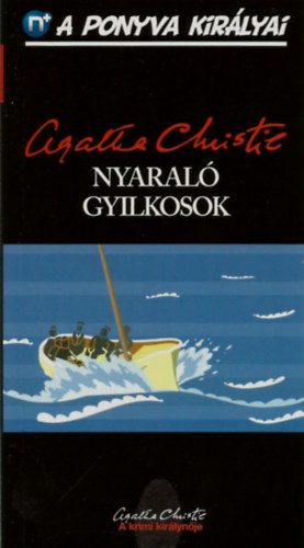 Agatha Christie - Nyaral gyilkosok (A ponyva kirlyai 14.)