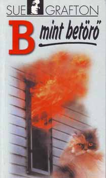 Sue Grafton - B mint betörő