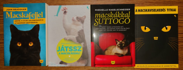 Mikel Delgado, Mieshelle Nagelschneider, Beth Pasek John Bradshaw - 4 szuper k�nyv a macsk�kr�l: A macskaviselked�s titkai, Macsk�kkal suttog�, J�tssz a macsk�ddal!, Macskafejjel