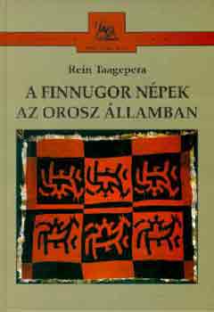 Rein Taagepera - A finnugor npek az orosz llamban