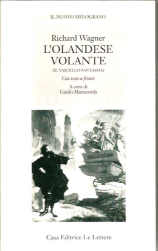 Richard Wagner - L'olandese volante (A bolgyó hollandi)
