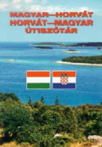 Magyar-horvát, horvát-magyar útiszótár