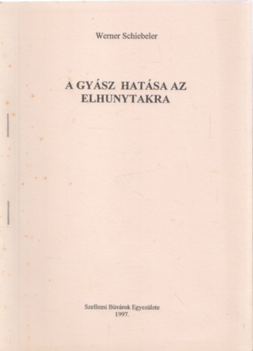 Werner Schiebeler - A gyász hatása az elhunytakra