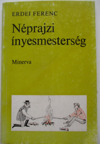 Erdei Ferenc - N�prajzi �nyesmesters�g