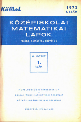 Bakos Tibor (fel. szerk.) - Középiskolai matematikai lapok fizika rovattal bővítve 1973-1974. teljes évfolyamok bekötve