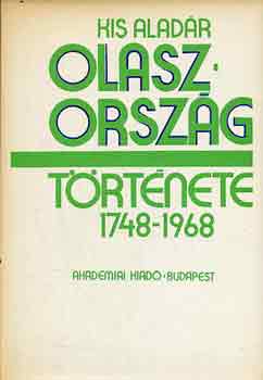 Kis Alad�r - Olaszorsz�g t�rt�nete 1748-1968