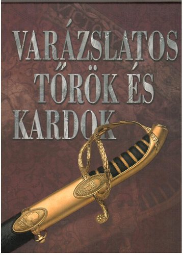 Reviczky Béla (szerk.) - Varázslatos tőrök és kardok