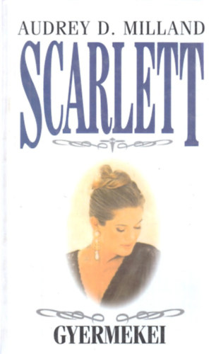 Audrey D. Milland - Scarlett gyermekei