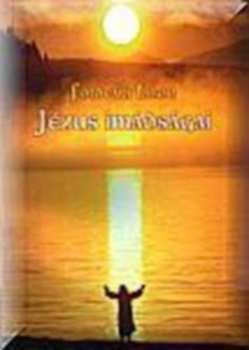 F�ldv�ri Tibor - J�zus im�ds�gai