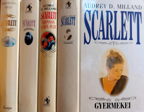 Alexandra Ripley Audrey D. Milland - 4 db Scarlett kötet: Scarlett, Scarlett örökében, Scarlett - Ahonnan a szél fújt, Scarlett gyermekei