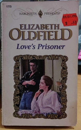 Elizabeth Oldfield - Love's Prisoner (Harlequin Presents)