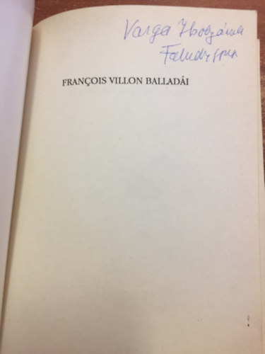 Francois Villon - Francois Villon balladi Faludy Gyrgy tkltsben