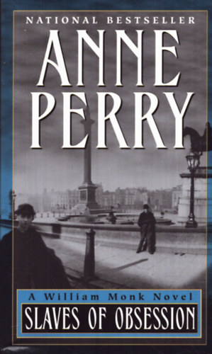 Anne Perry - Slaves of obsession