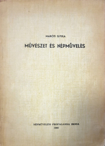 Marti Gyula - Mvszet s npmvels