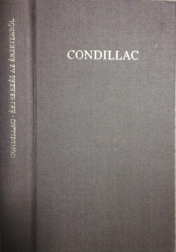 Condillac - Értekezés az érzetekről