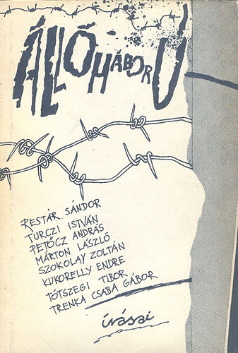 Petőcz András (szerk.) - Állóháború - Irodalmi anológia