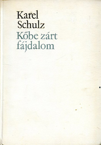 Karel Schulz - K�be z�rt f�jdalom