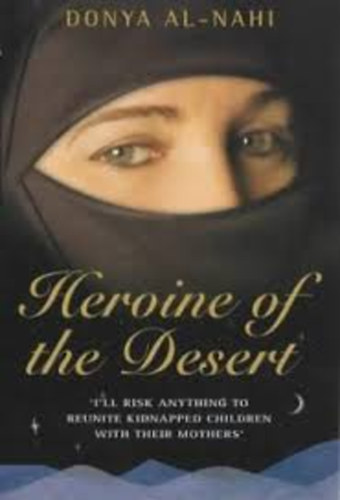 Donya Al-Nahi - Heroine of the Desert