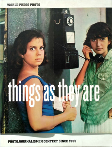 Mary Panzer World Press Photo Foundation - THINGS AS THEY ARE - World Press Photo - Photo Journalism in context since 1955