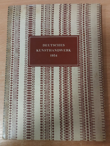 Deutsches Kunsthandwerk 1954. Herausgegeben vom Institut für angewandte Kunst.