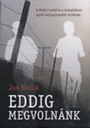 Jan Novk - Eddig megvolnnk