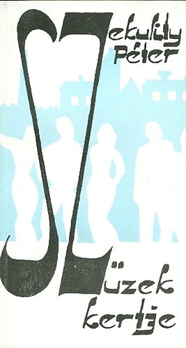 Szekulity P�ter - Sz�zek kertje