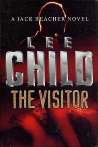 Lee Child - The visitor