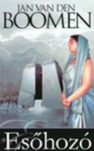 Jan van den Boomen - Esőhozó