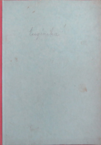 Dr. Dr. med. Szikszay Géza ford. O.Z. A. Hanish - Mazdaznan Eugenika (Kivonat az Ujjászülestétanból) - gépelt kéziratos példány