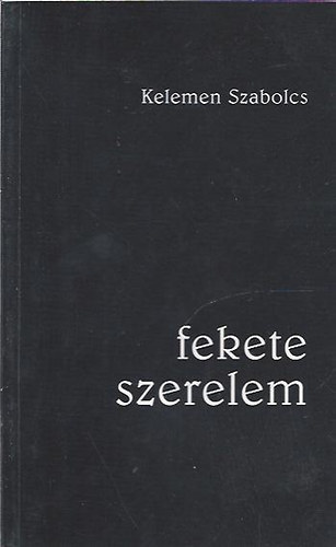 Kelemen Szabolcs - Fekete szerelem