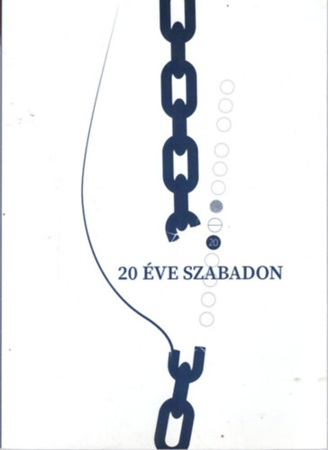 Bn Magdolna (fszerk:) - 20 ve szabadon - A Kecskemti Kkkereszt Csoport jubileumi kiadvnya