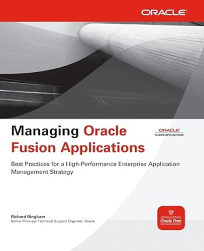 Richard Bingham - Managing Oracle Fusion Applications