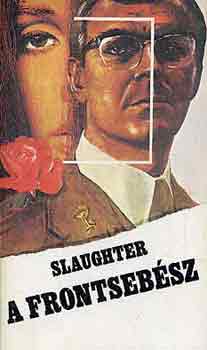 Frank G. Slaughter - A frontseb�sz