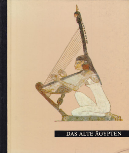 Wolfhart Westerndorf - Das Alte �gypten (Az �si egyitpom - n�met nyelv�)