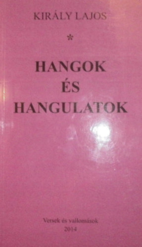 Kir�ly Lajos - Hangok �s hangulatok