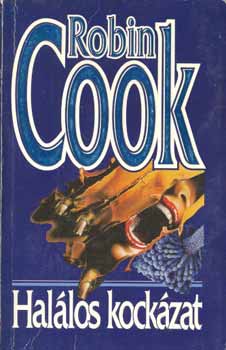 Robin Cook - Halálos kockázat