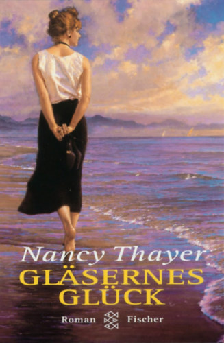Nancy Thayer - Gl�sernes Gl�ck