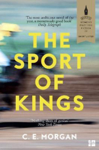 C.E. Morgan - The Sport of Kings