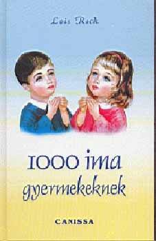 Lois Rock - 1000 ima gyermekeknek