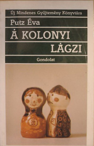 Putz �va - � kolonyi l�gzi