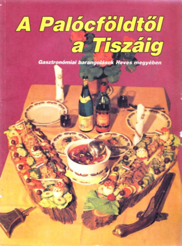 Kapos Levente szerk. - A Palcfldtl a Tiszig