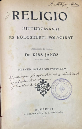 Dr Kiss J�nos szerk. - Religio - Hittudom�nyi �s b�lcseleti foly�irat (76-ik �vfolyam, 1914.)