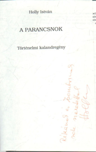Holly Istv�n - A parancsnok- T�rt�nelmi kalandreg�ny-  dedik�lt