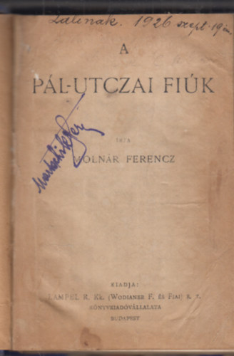 Molnár Ferencz - A Pál-utczai fiúk