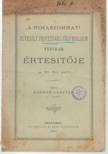 Zachar Gusztv - A Rimaszombati Egyeslt Protest. Fgymnsium XXXVII-ik rtestje - Az 1889/90  tanrvrl