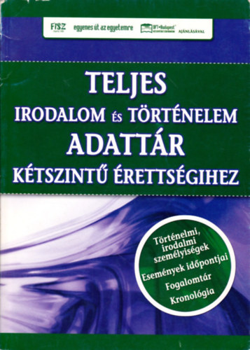 Teljes irodalom s trtnelem adattr ktszint rettsgihez