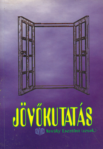 Novky Erzsbet  (szerk.) - Jvkutats